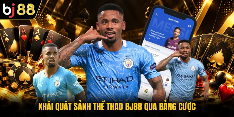 Khái quát sảnh thể thao BJ88 qua bảng cược
