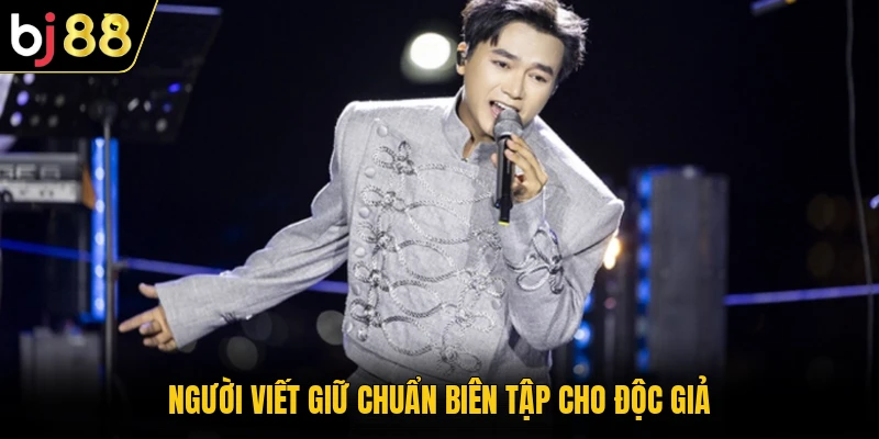 Người viết giữ chuẩn biên tập cho độc giả