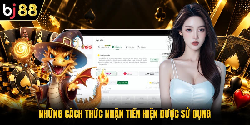 Những cách thức nhận tiền hiện được sử dụng